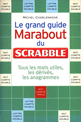 Stock image for Le grand guide Marabout du Scrabble for sale by AwesomeBooks