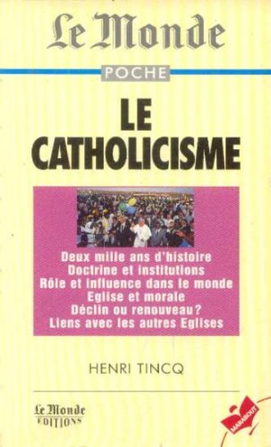 Beispielbild fr Le catholicisme zum Verkauf von Librairie Th  la page