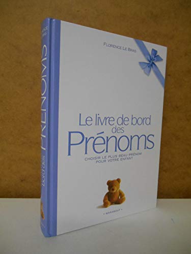 Stock image for Le livre de bord des pr noms for sale by WorldofBooks