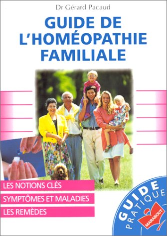Beispielbild fr Guide de l'homopathie familiale zum Verkauf von medimops