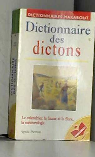 9782501026444: Dictionnaire des dictons: Saints du calendrier, faune et flore, éléments et météores dans les dictons météorologiques (Culture générale) (French Edition)