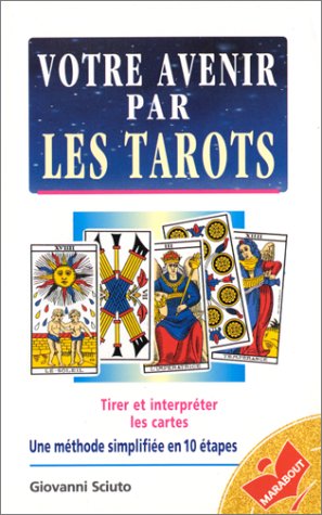 Votre Avenir Par Les Tarots