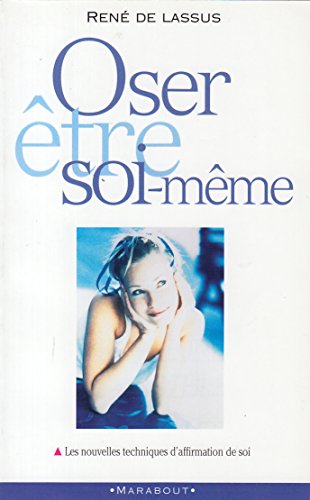 Imagen de archivo de Oser tre soi-mme a la venta por Ammareal