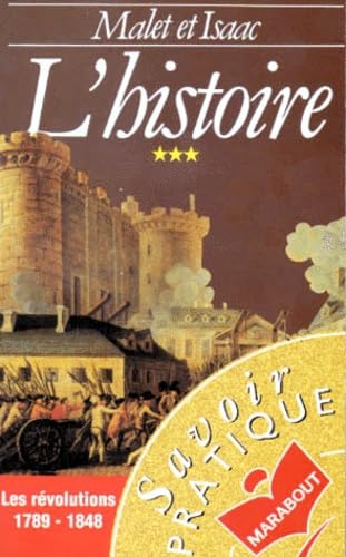 Stock image for L'histoire, tome 3 : Les R volutions, 1789-1848 for sale by ThriftBooks-Atlanta