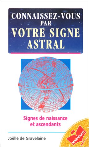 Imagen de archivo de Connaissez-vous par votre signe astral a la venta por medimops