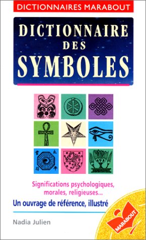 Beispielbild fr Dictionnaire des symboles. Significations psychologiques, morales, religieuses zum Verkauf von LIBRAIRIE GIL-ARTGIL SARL
