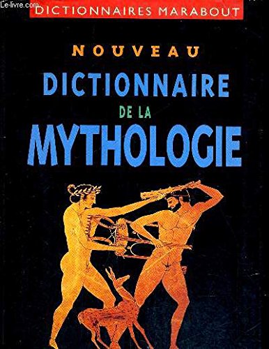 Stock image for Nouveau dictionnaire de la mythologie for sale by Ammareal