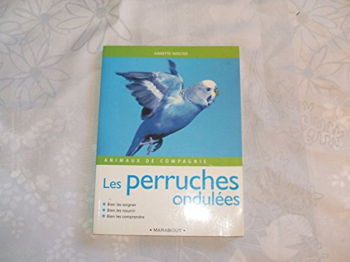 Les perruches ondulÃ©es (9782501029841) by Wolter, Annette