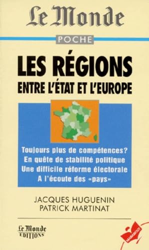 Imagen de archivo de Les rgions entre l'Etat et l'Europe - Toujours plus de comptences ? En qute de stabilit politique, une difficile rforme lectorale - A l'coute du pays a la venta por LibrairieLaLettre2