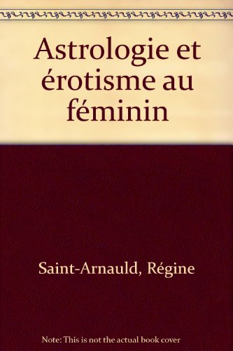 Beispielbild fr Astrologie et rotisme au fminin zum Verkauf von medimops