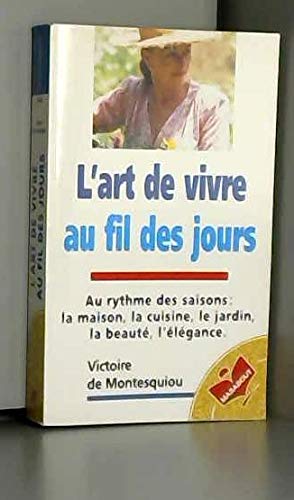 Stock image for L'art de vivre au fil des jours for sale by medimops