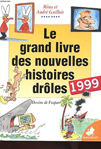 Stock image for Grand livre des nouvelles histoires droles 99 for sale by Ammareal