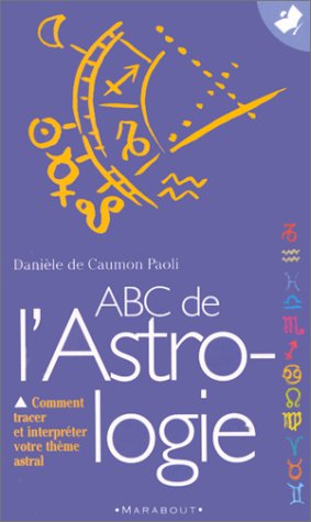 Imagen de archivo de ABC de l'astrologie a la venta por GF Books, Inc.