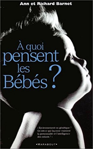 À quoi pensent les bébés?