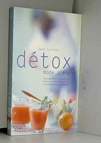 Stock image for DETOX : MODE D'EMPLOI for sale by Librairie rpgraphic