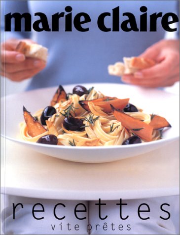 Beispielbild fr Recettes vite prtes Marie-Claire zum Verkauf von medimops