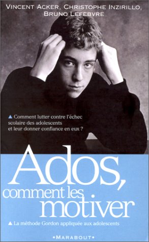 Stock image for Ados, Comment Les Motiver (French Edition) for sale by Better World Books