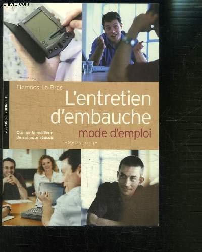 Stock image for L'Entretien d'embauche mode d'emploi for sale by Ammareal