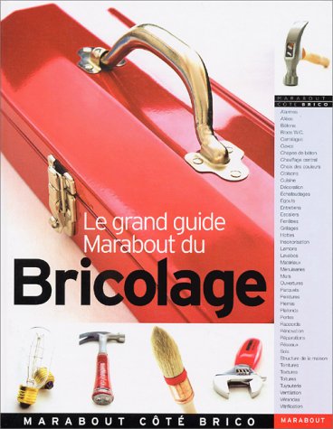 Stock image for Le grand guide Marabout du bricolage for sale by Ammareal