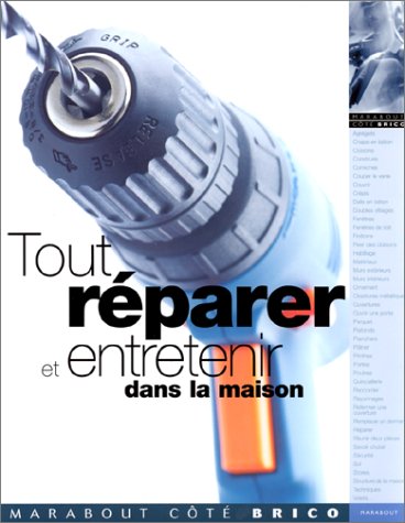 Tout rÃ©parer et entretenir dans la maison (9782501035262) by Jackson, Albert; Day, David