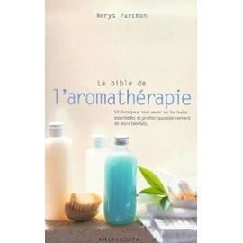 9782501035385: La bible de l'aromathrapie