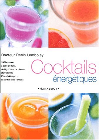 Beispielbild fr Cocktails nergtiques zum Verkauf von Ammareal