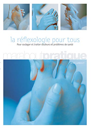 Stock image for LA REFLEXOLOGIE POUR TOUS for sale by Bibliofolie