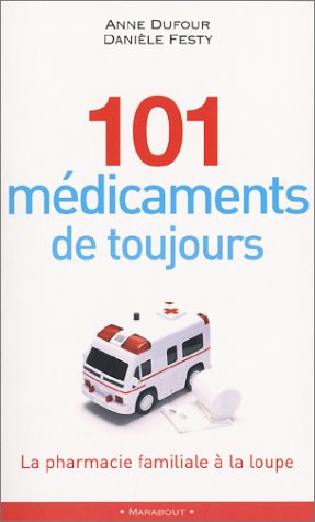 Stock image for 101 mdicaments de toujours for sale by medimops