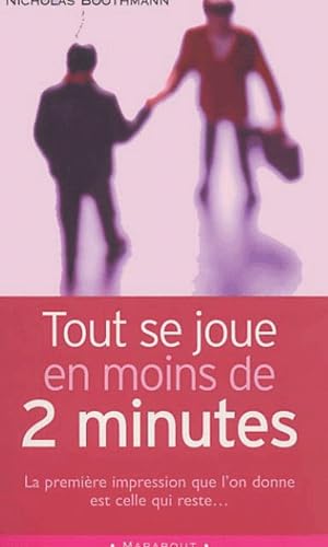 Beispielbild fr Tout se joue en moins de 2 minutes zum Verkauf von books-livres11.com