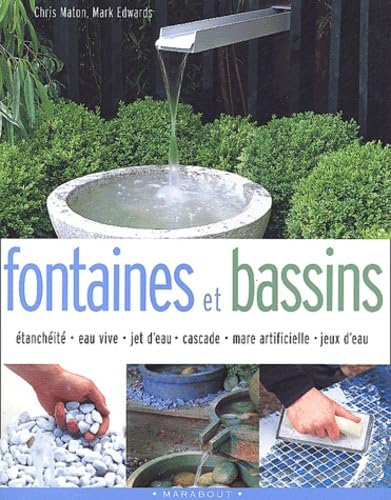 Fontaines et bassins (9782501037938) by Maton, Chris; Edwards, Mark