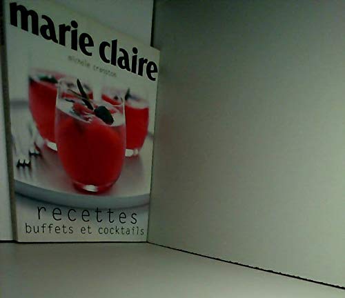 Marie Claire Recettes: Buffets et Cocktails (9782501038324) by Cranston, Michele