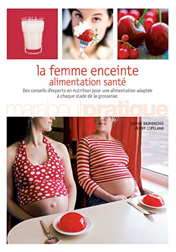 Stock image for Alimentation-sant : La Femme Enceinte for sale by RECYCLIVRE
