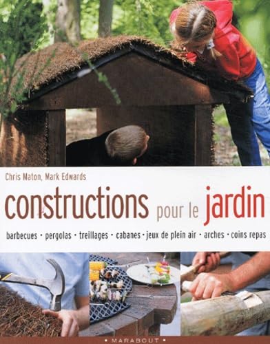 Beispielbild fr Constructions pour le jardin zum Verkauf von Ammareal