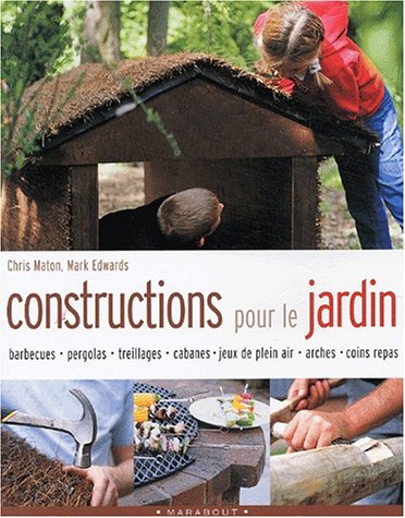 9782501039604: Constructions Pour Le Jardin