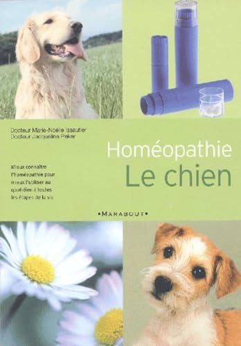 Beispielbild fr Homopathie, le chien zum Verkauf von Livreavous