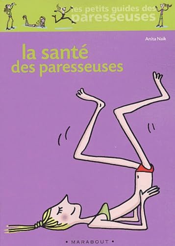 Stock image for La sant des paresseuses for sale by Chapitre.com : livres et presse ancienne