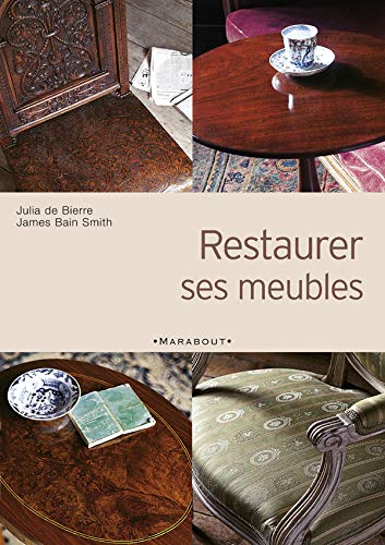 Stock image for Restaurer ses meubles for sale by Ammareal