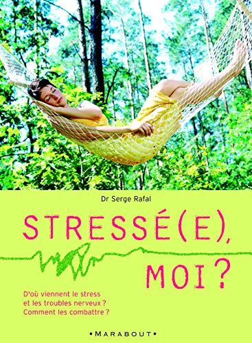 Beispielbild fr Stress(e), moi ? zum Verkauf von Ammareal