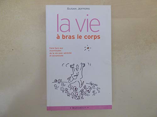 Beispielbild fr La Vie a Bras Le Corps (French Edition) zum Verkauf von ThriftBooks-Dallas