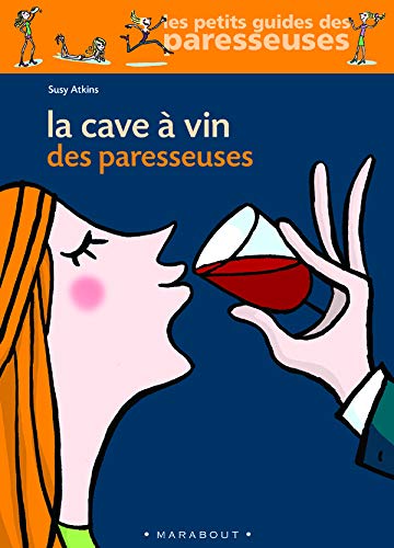 Beispielbild fr La cave  vin des paresseuses zum Verkauf von Librairie Th  la page