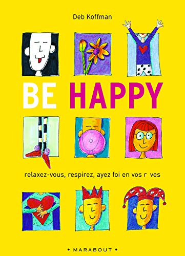 Beispielbild fr Be Happy ! zum Verkauf von medimops