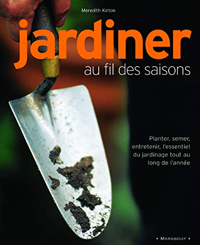 Beispielbild fr Jardiner au fil des saisons zum Verkauf von Librairie La cabane aux bouquins