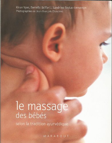 Beispielbild fr Le massage des bbs selon la tradition ayurvdique zum Verkauf von Ammareal