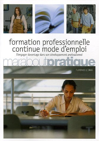 Stock image for La formation professionnelle continue, mode d'emploi for sale by Librairie Th  la page