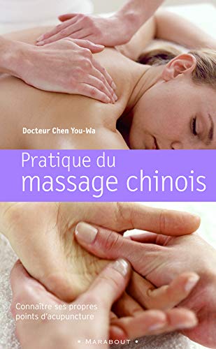 Imagen de archivo de Pratique Du Massage Chinois a la venta por medimops