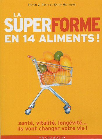 Stock image for La super forme en 14 aliments for sale by Better World Books Ltd