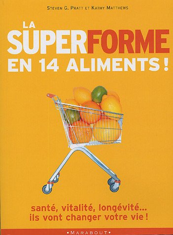 9782501043687: La super forme en 14 aliments: 14 aliments qui vont changer votre vie