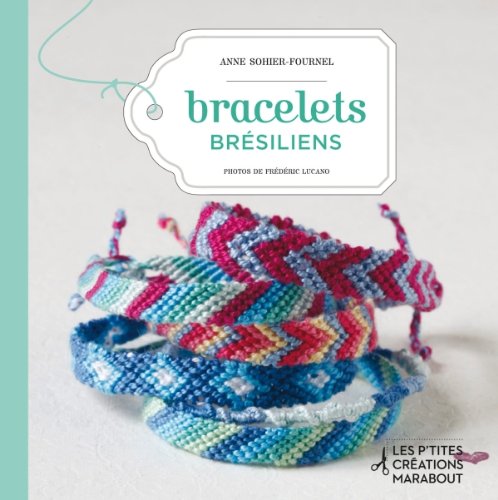 Imagen de archivo de Bracelets brsiliens a la venta por Better World Books