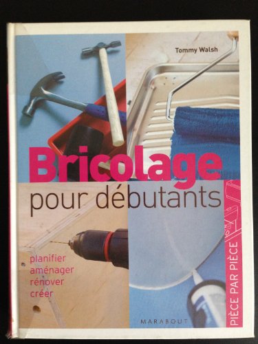 9782501045155: Bricolage facile: Planifier, amnager, rnover