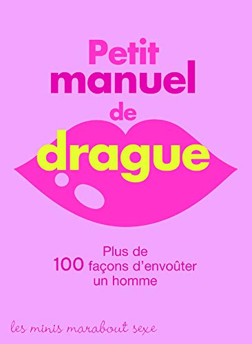 Beispielbild fr Petit manuel de la drague zum Verkauf von medimops